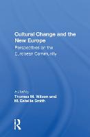 Cultural Change And The New Europe