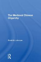 The Medieval Chinese Oliogarchy