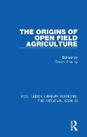 The Origins of Open Field Agriculture