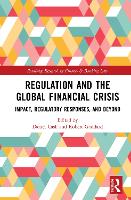 Regulation and the Global Financial Crisis