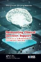Reinventing Clinical Decision Support
