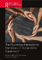 The Routledge International Handbook of Social Work Supervision