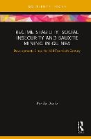 Regime Stability, Social Insecurity and Bauxite Mining in Guinea