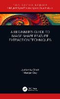 A Beginner’s Guide to Image Shape Feature Extraction Techniques