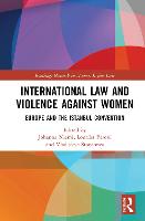 International Law and Violence Against Women