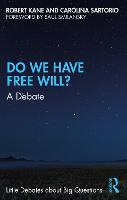 Do We Have Free Will?