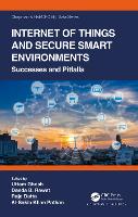 Internet of Things and Secure Smart Environments