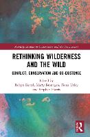 Rethinking Wilderness and the Wild