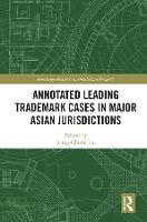 Annotated Leading Trademark Cases in Major Asian Jurisdictions