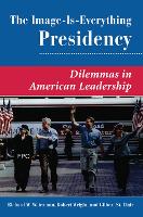 The Image Is Everything Presidency