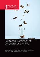 Routledge Handbook of Behavioral Economics