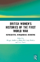 British Women's Histories of the First World War