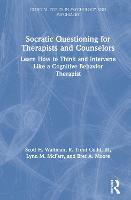 Socratic Questioning for Therapists and Counselors