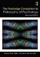 The Routledge Companion to Philosophy of Psychology