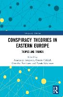 Conspiracy Theories in Eastern Europe