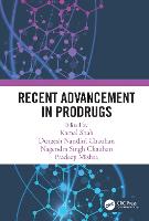 Recent Advancement in Prodrugs