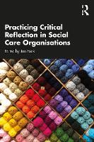 Practicing Critical Reflection in Social Care Organisations
