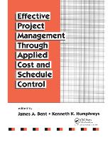 Effective Project Management Through Applied Cost and Schedule Control