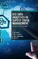Big Data Analytics in Supply Chain Management