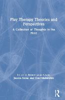 Play Therapy Theories and Perspectives