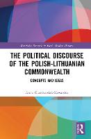 The Political Discourse of the Polish-Lithuanian Commonwealth