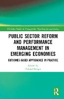 Public Sector Reform and Performance Management in Emerging Economies