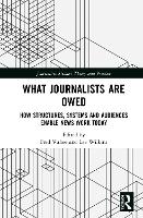 What Journalists Are Owed