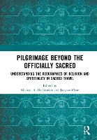 Pilgrimage beyond the Officially Sacred
