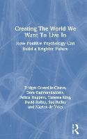 Creating The World We Want To Live In