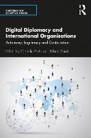 Digital Diplomacy and International Organisations