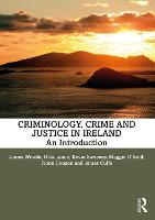 Criminology, Crime and Justice in Ireland