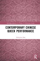 Contemporary Chinese Queer Performance
