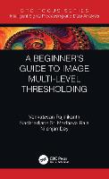 A Beginner’s Guide to Multilevel Image Thresholding