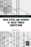 Weak States and Spheres of Great Power Competition