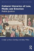 Cultural Histories of Law, Media and Emotion