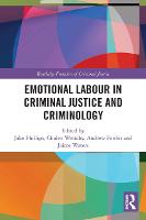 Emotional Labour in Criminal Justice and Criminology