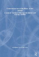 Communication at the Heart of the School