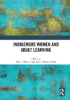 Indigenous Women and Adult Learning