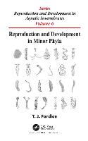 Reproduction and Development in Minor Phyla
