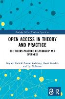 Open Access in Theory and Practice