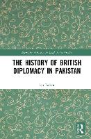 The History of British Diplomacy in Pakistan