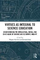 Virtues as Integral to Science Education