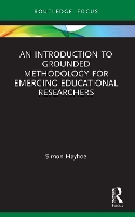 An Introduction to Grounded Methodology for Emerging Educational Researchers