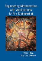 Engineering Mathematics with Applications to Fire Engineering