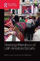 Routledge Handbook of Latin American Security