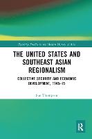 The United States and Southeast Asian Regionalism