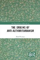 The Origins of Anti-Authoritarianism