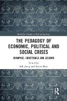 The Pedagogy of Economic, Political and Social Crises