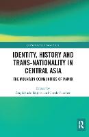 Identity, History and Trans-Nationality in Central Asia