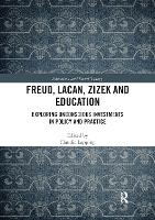 Freud, Lacan, Zizek and Education